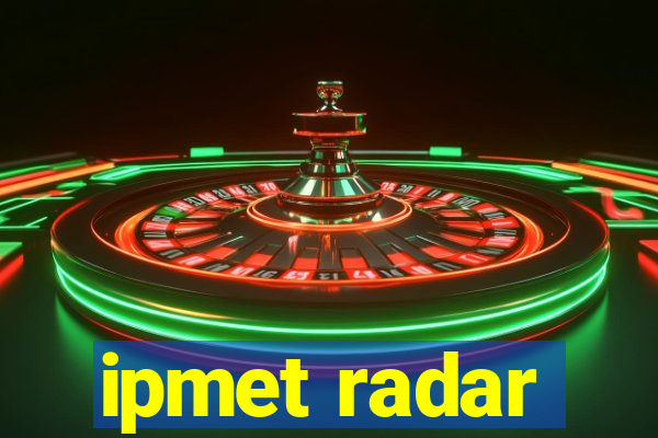 ipmet radar
